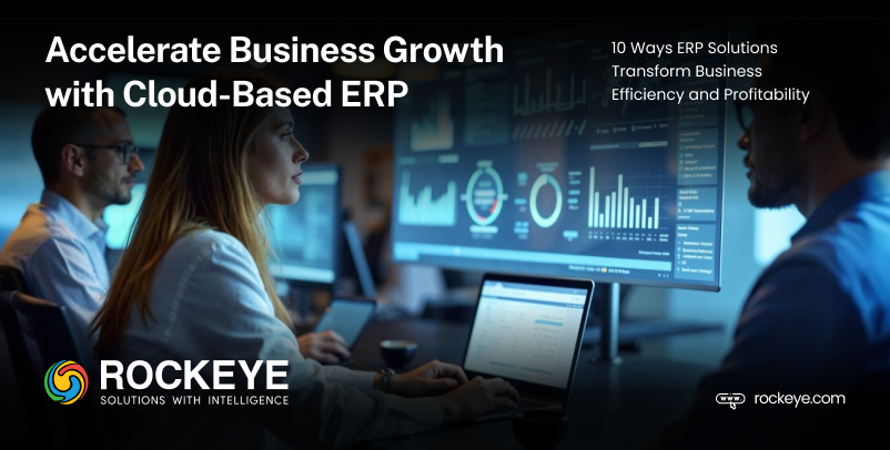 Accelerate Business Growth with Cloud-Based ERP