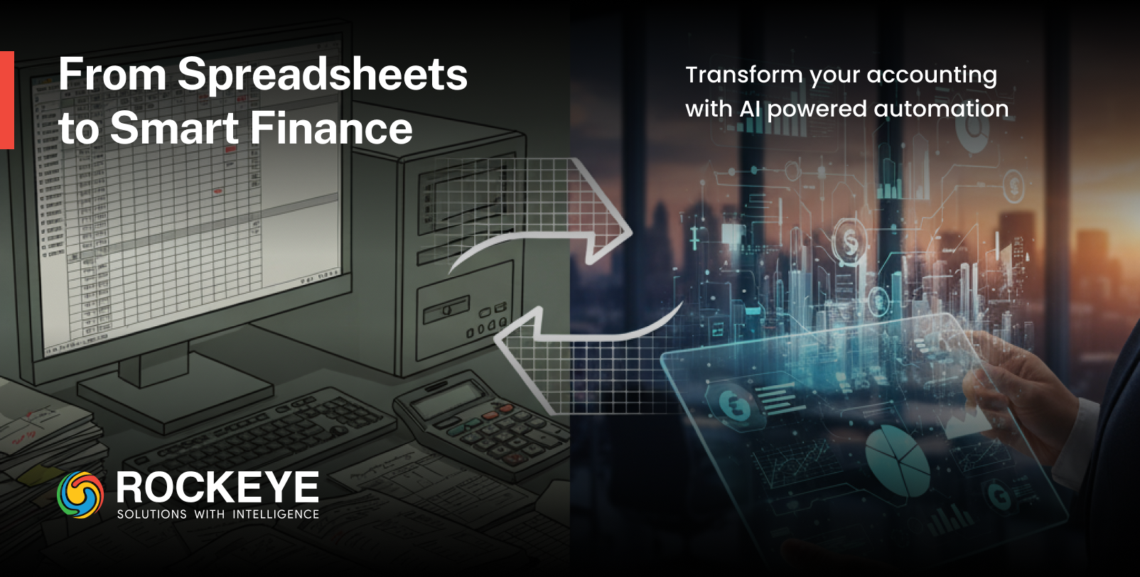 From Manual Processes to Smart Accounting: A Complete Transition Guide
