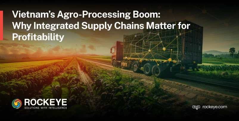 Agro-Processing Manufacturing in Vietnam: Supply Chain Integration for Profit