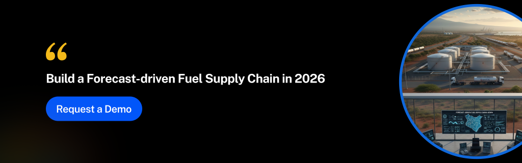 AI-Based Fuel Demand Forecasting for Kenyan Petrol Stations: A 2026 Playbook 3 Fuel Supply Chain