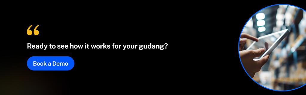 5 Steps to Stop Inventory Theft in Your Gudang 3 Ready to see how it works for your gudang?