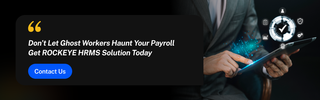 The Ghost Worker Problem: How Manual Attendance Is Draining Your Payroll 2 HRMS Solutions