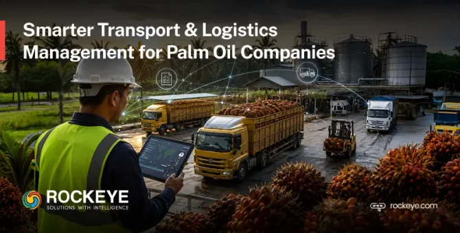 Why Palm Oil Companies Need Smarter Transport & Logistics Management 